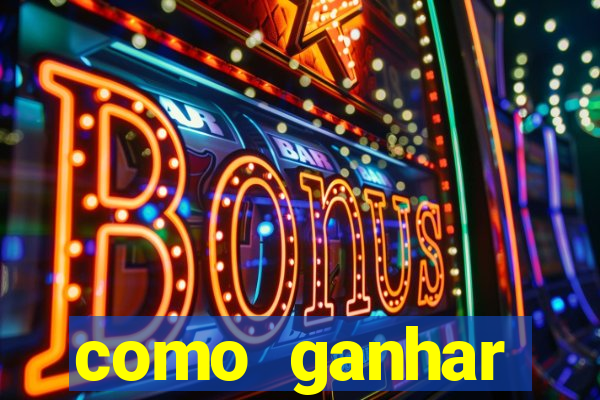 como ganhar dinheiro jogando gratis